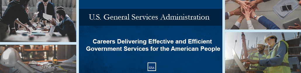 Banner of U.S. General Services Administration that shows images of our various career fields